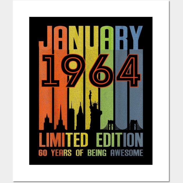January 1964 60 Years Of Being Awesome Limited Edition Wall Art by Vladis